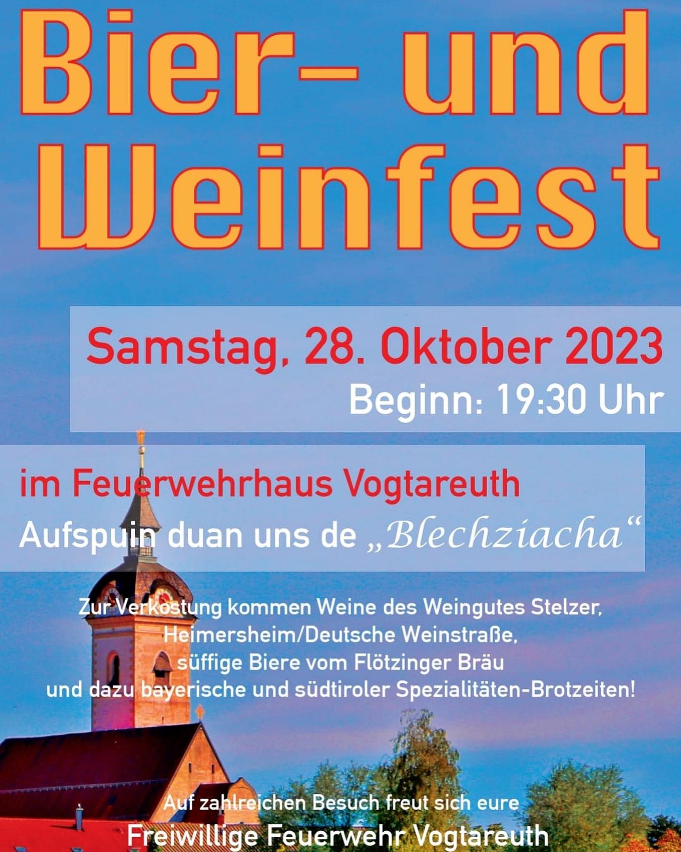 ?Bier- und Weinfest??
Nächste Woch is scho so weit, am Samstag den 28.10.23 is unser Bier- und Weinfest.
Wir gfrein uns auf an scheena, gmiadlichn Abend mid a paar Glaserl Wein??
#feuerwehrvogtareuth #ehrenamt #bierundweinfest #festl #feuerwehrhaus