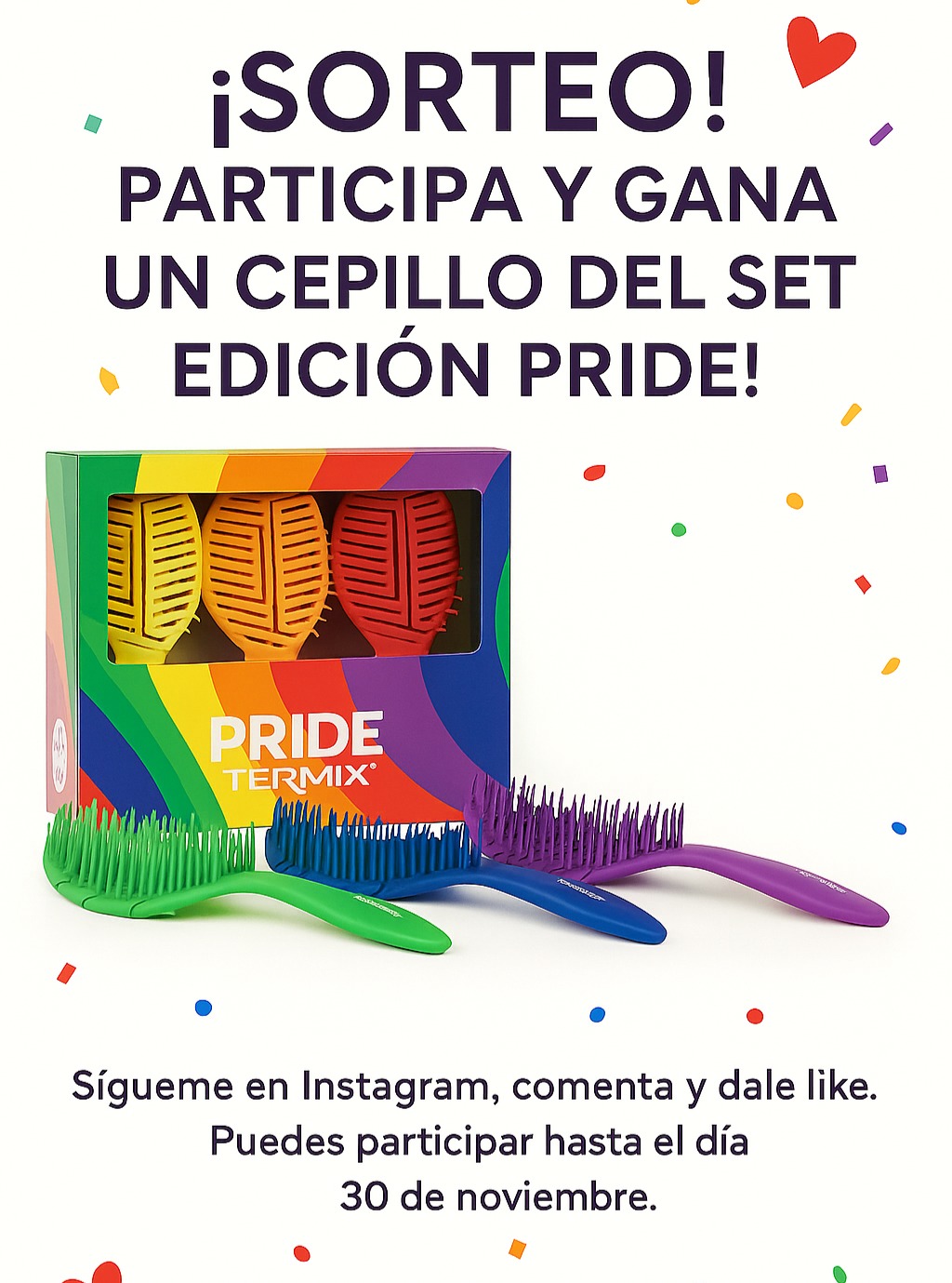 ? ¡SORTEO PRIDE TERMIX! ?
¡Celebra el amor y la diversidad con estilo! Estamos sorteando un cepillo Termix edición Pride para que tu cabello brille tanto como tú. ✨
¿CÓMO PARTICIPAR?
1️⃣DALE LIKE A ESTA PUBICACIÓN.
2️⃣SIGUE NUESTRA CUENTA @reyesagutpeluqueria .
3️⃣ETIQUETA A 2 AMIG@S EN LS COMENTARIOS QUE AMEN EL CUIDADO DEL CABELLO.
? BONUS: Comparte esta publicación en tus historias y etiqueta nuestra cuenta para duplicar tus chances de ganar.
?FECHA DE CIERRE 31/11/2025.
?EL/LA GANADORA SERA AUNUNCIAD@ EN NUESTRAS HISTORIAS.
¡No te lo pierdas! Tu cabello merece brillar con orgullo. ??
????? ???? | ?????????́?