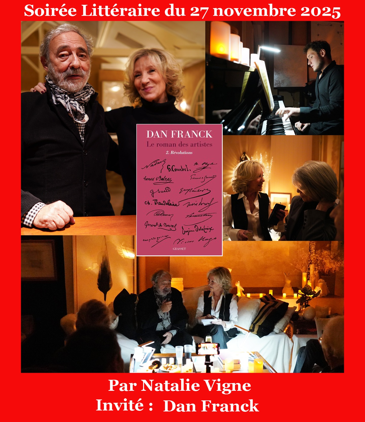 RETOUR SUR LA MAGNIFIQUE SOIRÉE LITTÉRAIRE DU 27 NOVEMBRE 2025 AUTOUR DU FORMIDABLE DAN FRANCK
ET DE SON DERNIER OPUS : LE ROMAN DES ARTISTES 2.RÉVOLUTIONS .
Merci à l’auteur sensible et passionnant pour sa générosité et sa confiance .
Merci à la formidable @patriciaorebi .
Merci à vous tous pour votre grande fidélité .
Merci à @guillaume_huret_rejoice , @thom_nuatea , @pankotay_photography @editionsgrasset
#lessoireeslitterairesdenatalie #natalieinthemoodforbooks #confidenceslitteraires #salonlitteraire #litterature #litteratureetmusique #natalievigne #confessionslittéraires #lesvoyageslittéraires