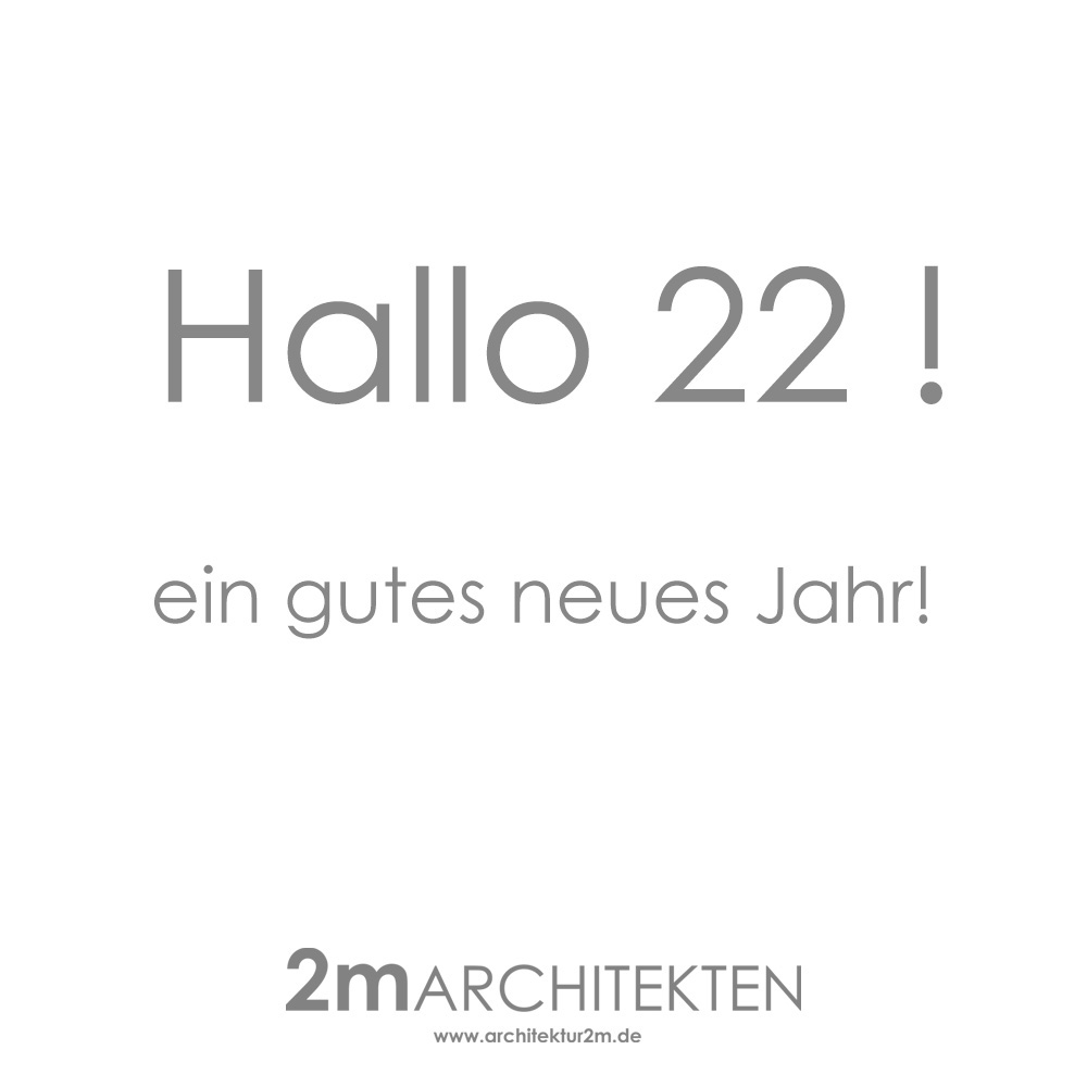 Hallo 2022!
Wir wünschen ein gutes neues Jahr mit jeder Menge
Glück?, Spaß,? Freude Gesundheit und Erfolg??!
#2marchitekten #team2mA #architektur #architekturböblingen #architektböblingen #architekturbüro #wohnbau
#hausbau #architekturfotografie #architecture #architecturelovers #realestate #baustelle #holzgerlingen #altdorfbeiböblingen #sindelfingen #boeblingen #schoenaich #stuttgart #realestatestuttgart #realestateinvesting #projektentwicklung #architektenhaus #archicad #archicaddesign