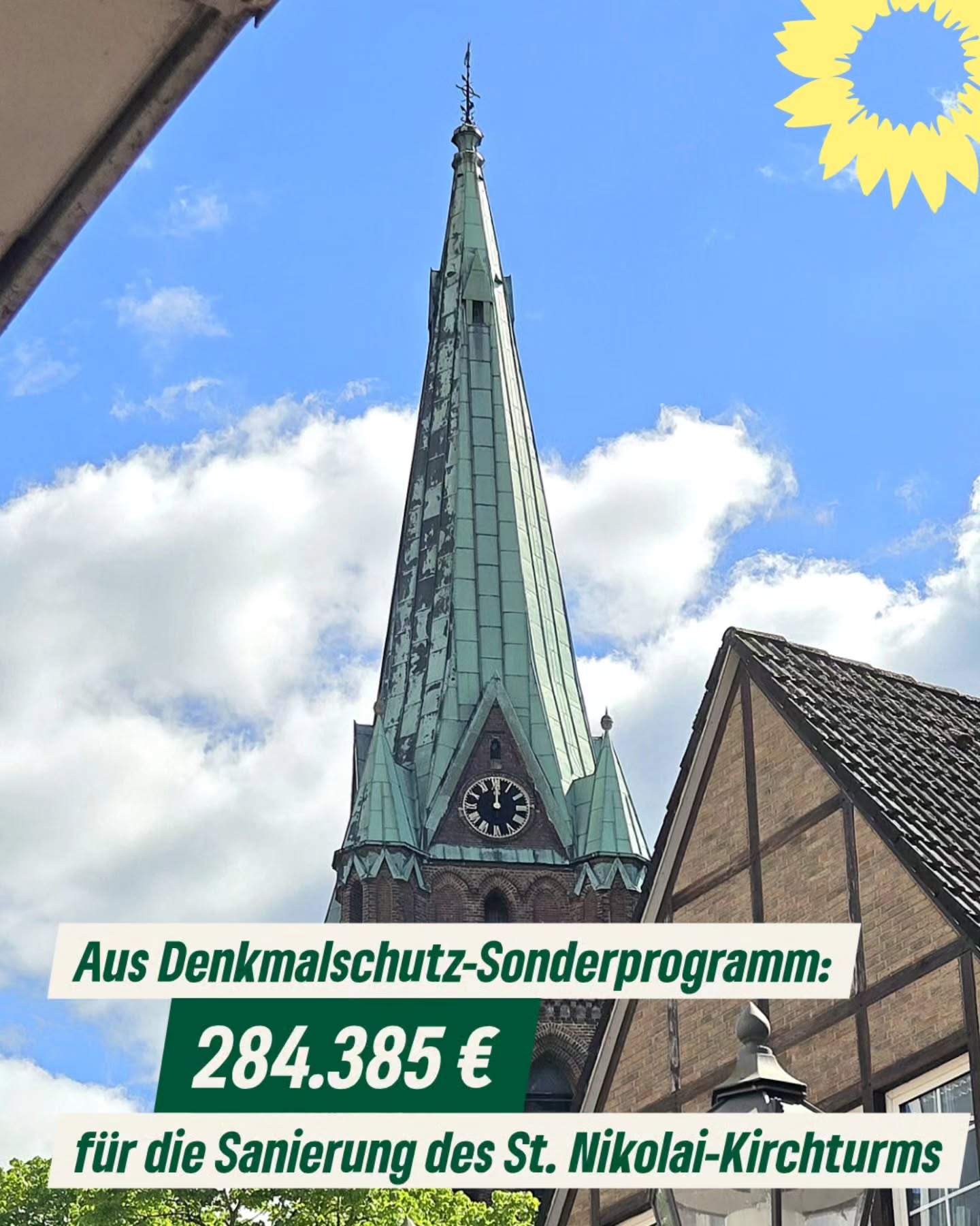 ⛪️ FÖRDERMITTEL AUS BERLIN ✨️
Unsere Grünen-Bundestagsabgeordnete @denise.loop hatte heute eine tolle Nachricht aus Berlin für uns. Der Haushaltsausschuss des Bundestags hat Mittel für das Denkmalschutz-Sonderprogramm entsperrt und die Bezuschussung einer Reihe von Projekten beschlossen.
Mit dabei: 284.385 € für die Sanierung des Turms der Elmshorner St. Nikolai-Kirche. Der rund 150 Jahre alte Turm muss dringend saniert werden, wofür nach aktuellem Stand knapp eine Million Euro benötigt wird.
Die Fördermittel des Bundes sind eine tolle Nachricht für die Stadt. Der Kirchturm der @nikolai_elmshorn ist ein Wahrzeichen von Elmshorn, hat eine große geschichtliche Bedeutung und muss daher unbedingt erhalten werden. Vielen Dank für deinen Einsatz, Denise! 💚
#gruene #teamelmshorn #elmshorn #kirchturm #gruenwirkt